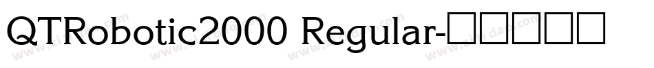 QTRobotic2000 Regular字体转换